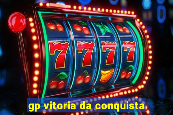 gp vitoria da conquista