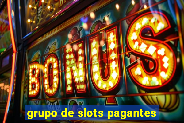 grupo de slots pagantes