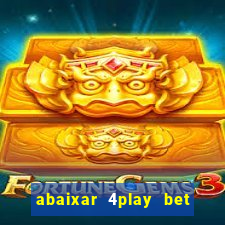 abaixar 4play bet baixar app