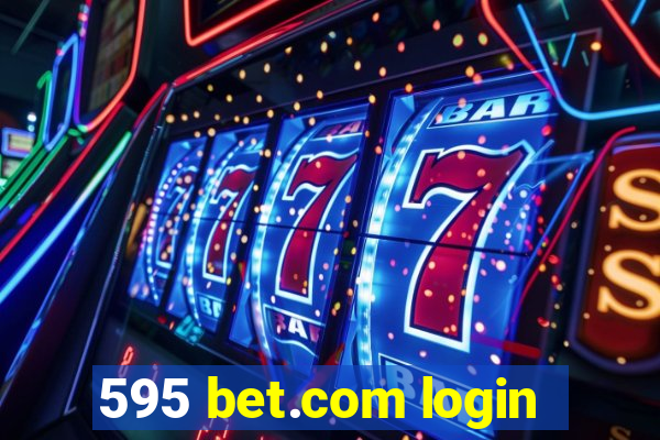 595 bet.com login