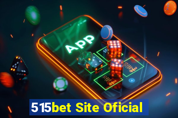 515bet Site Oficial