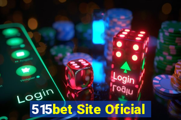 515bet Site Oficial