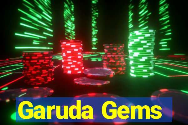 Garuda Gems