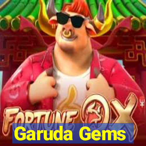 Garuda Gems