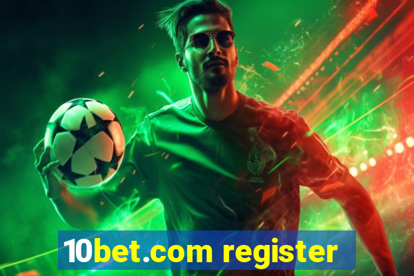 10bet.com register