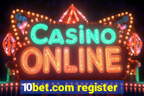 10bet.com register