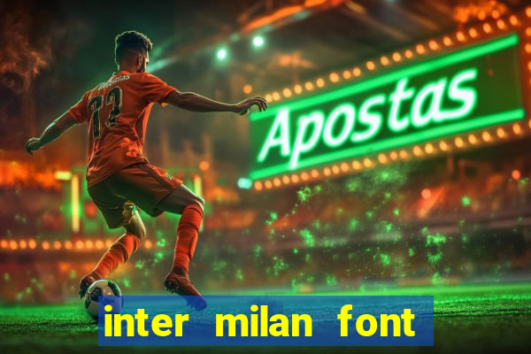 inter milan font free download