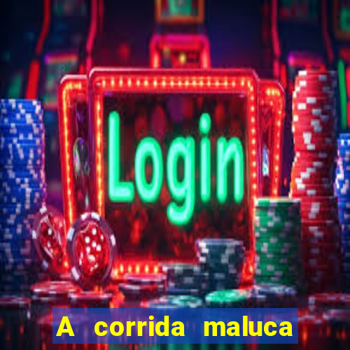 A corrida maluca filme completo dublado