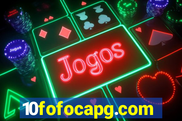 10fofocapg.com