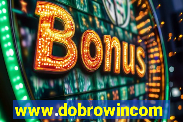 www.dobrowincom