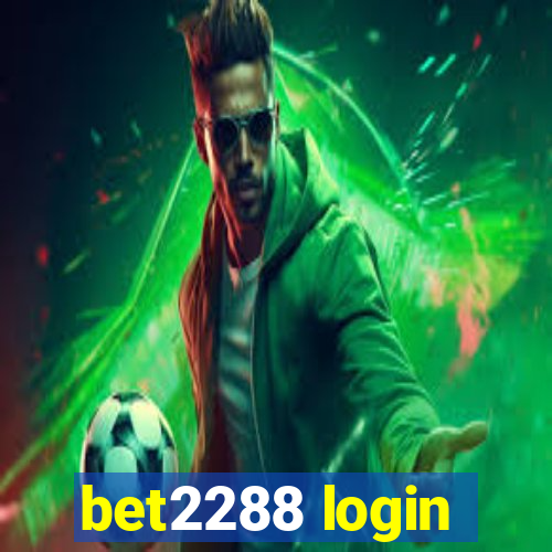 bet2288 login