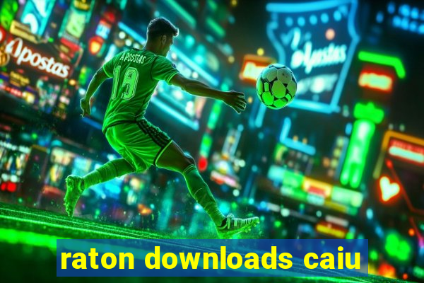 raton downloads caiu