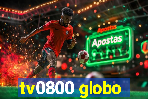 tv0800 globo