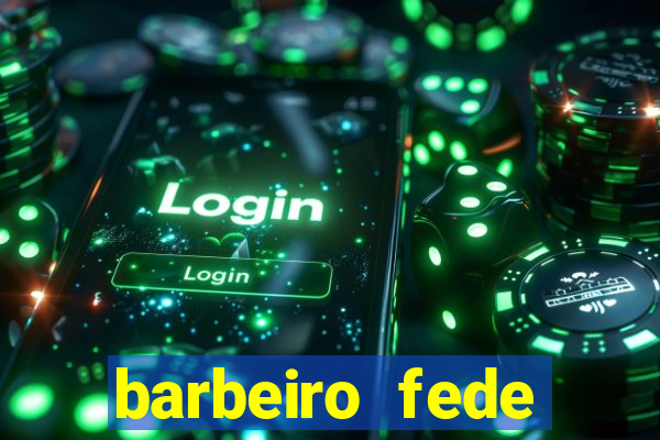 barbeiro fede quando morre