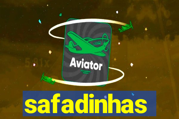 safadinhas