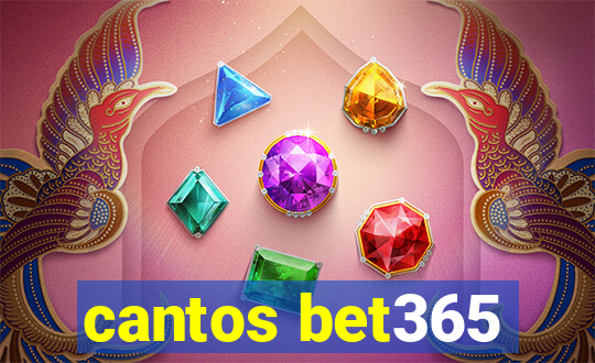 cantos bet365