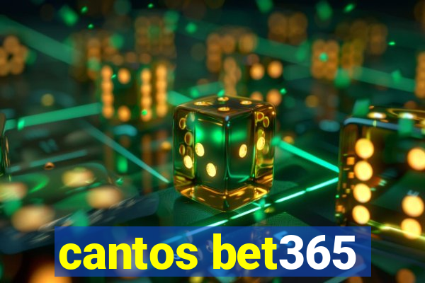 cantos bet365