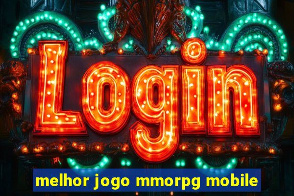 melhor jogo mmorpg mobile