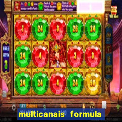 multicanais formula 1 ao vivo