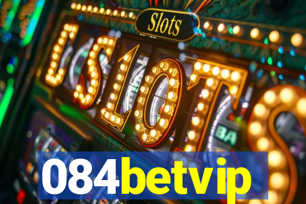 084betvip