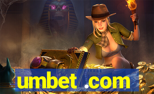 umbet .com