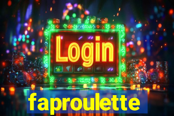 faproulette