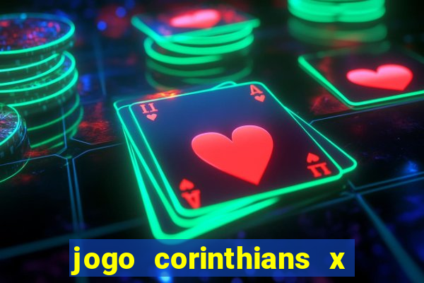 jogo corinthians x fortaleza ao vivo gratis