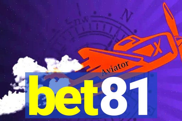 bet81