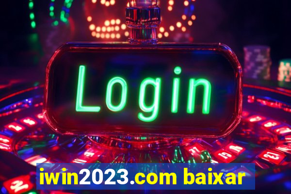 iwin2023.com baixar