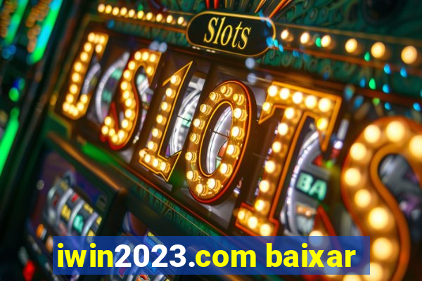 iwin2023.com baixar