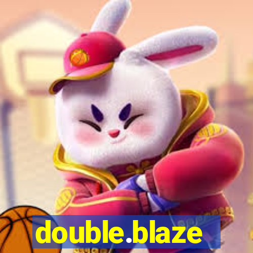 double.blaze