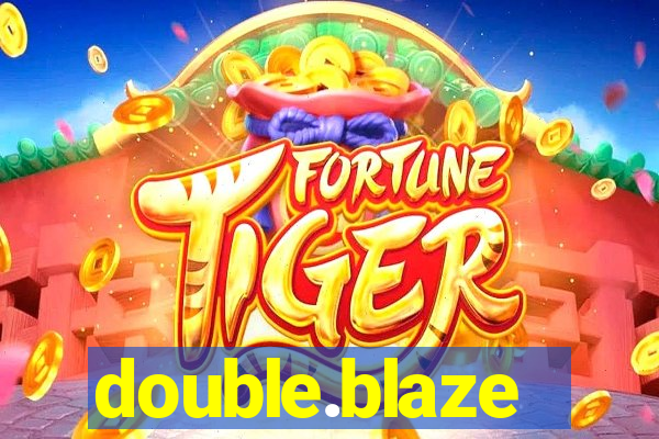 double.blaze