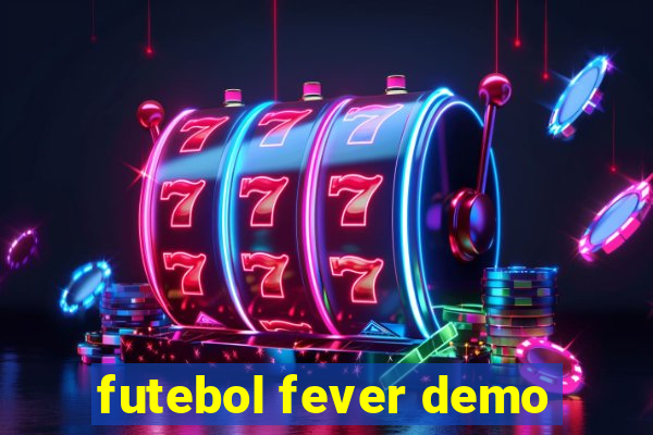 futebol fever demo