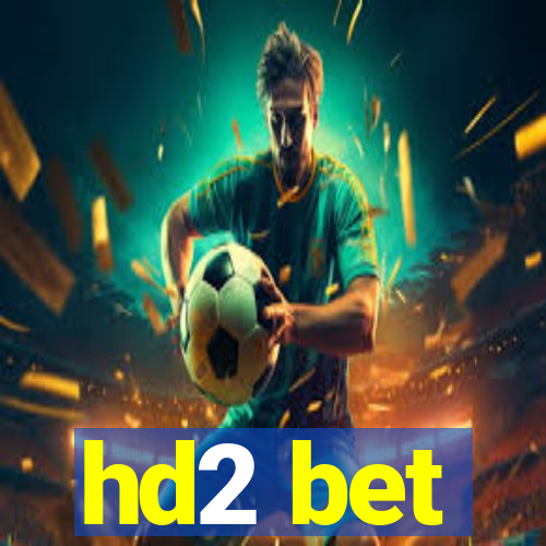 hd2 bet