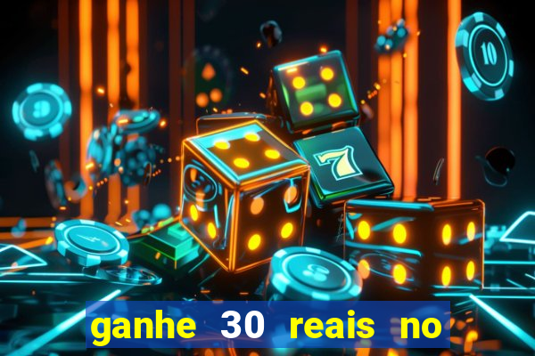 ganhe 30 reais no cadastro tigre