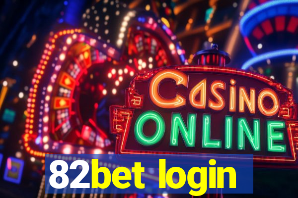 82bet login