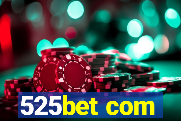 525bet com