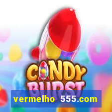 vermelho 555.com paga mesmo