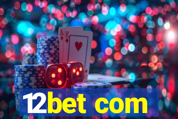 12bet com