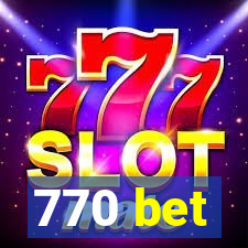 770 bet