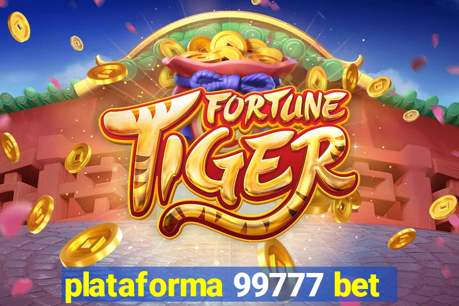 plataforma 99777 bet