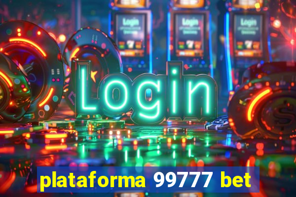 plataforma 99777 bet