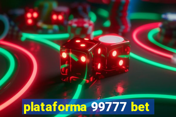 plataforma 99777 bet