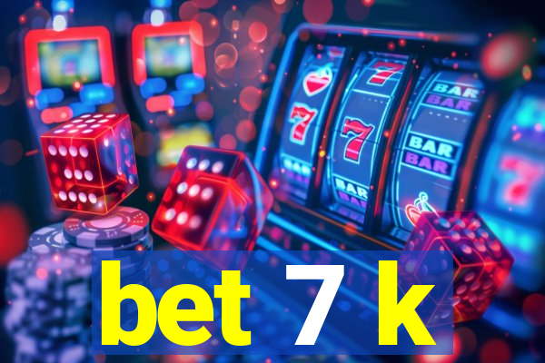 bet 7 k