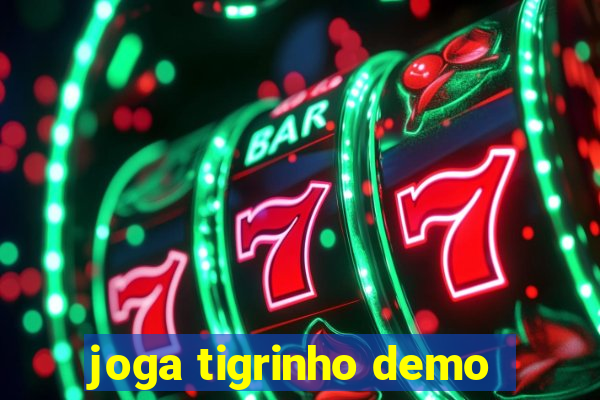 joga tigrinho demo