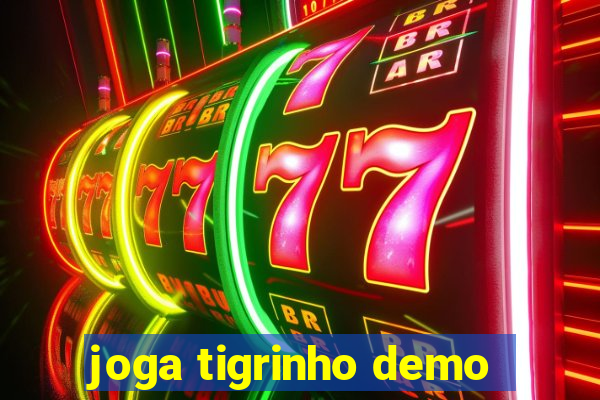 joga tigrinho demo