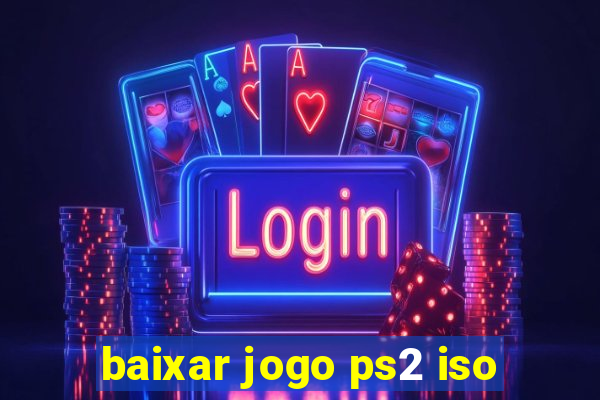 baixar jogo ps2 iso