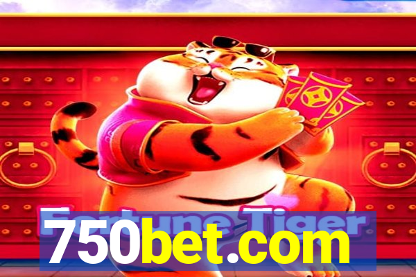 750bet.com