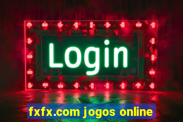 fxfx.com jogos online