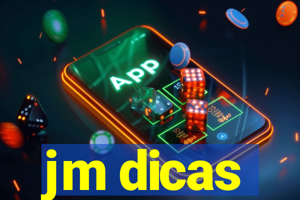 jm dicas